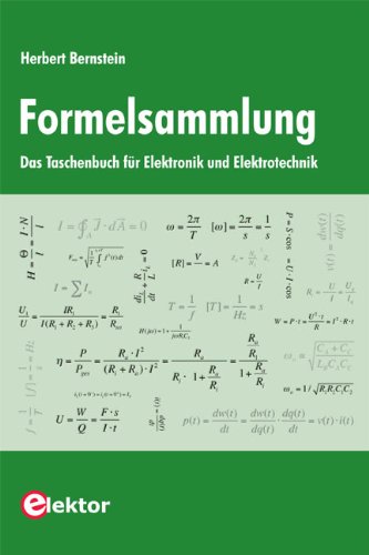 Formelsammlung: Das Taschenbuch für Elektronik und Elektrotechnik - Bernstein, Herbert