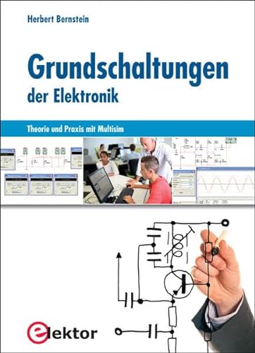 9783895762864: Grundschaltungen der Elektronik: Theorie und Praxis mit Multisim