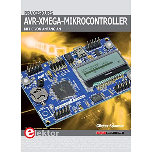 Beispielbild fr Praxiskurs AVR-XMEGA-Mikrocontroller : mit C von Anfang an. zum Verkauf von Roland Antiquariat UG haftungsbeschrnkt