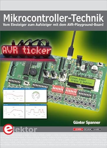 Beispielbild fr Mikrocontroller-Technik: Vom Einsteiger zum Aufsteiger mit dem AVR-Playground-Board zum Verkauf von Ammareal