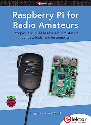 9783895764042: Raspberry Pi for Radio Amateurs: Program and build RPi-based ham station utilities, tools, and instruments
