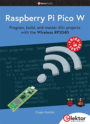 9783895765292: Raspberry Pi Pico W: Program, build, and master 60+ projects with the Wireless RP2040