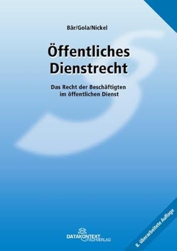 9783895774133: ffentliches Dienstrecht: Das Recht der Beschftigten im ffentlichen Dienst - Br, Heinz R