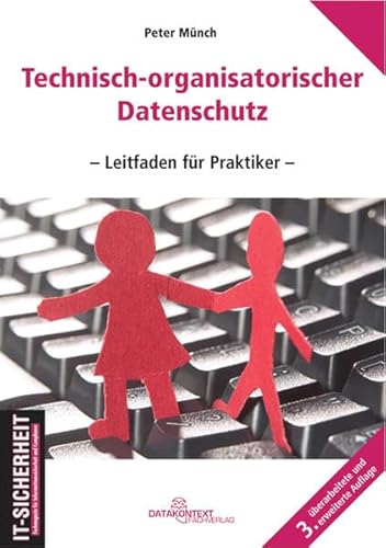 Beispielbild fr Technisch-organisatorischer Datenschutz: - Leitfaden fr Praktiker - zum Verkauf von Buchmarie