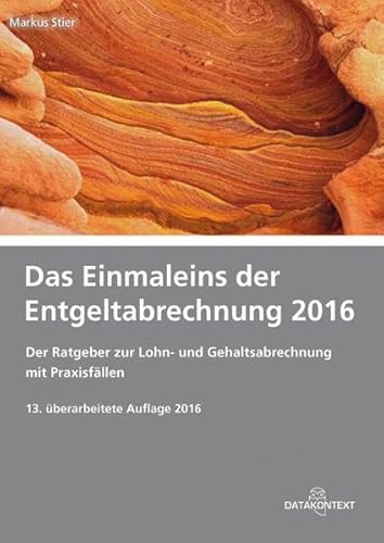 Stock image for Einmaleins der Entgeltabrechnung 2016 for sale by medimops