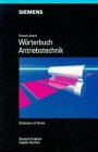 Dictionary of Drives / Wörterbuch Antriebstechnik, Deutsch-Englisch, English-German