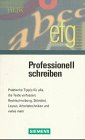 Stock image for Professionell schreiben for sale by Antiquariat Walter Nowak