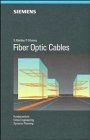 Beispielbild fr Fiber Optic Cables: Fundamentals, Cable Engineering, Systems Planning zum Verkauf von Ammareal