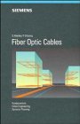 Stock image for Fiber Optic Cables: Fundamentals, Cable Engineering, Systems Planning for sale by Ammareal