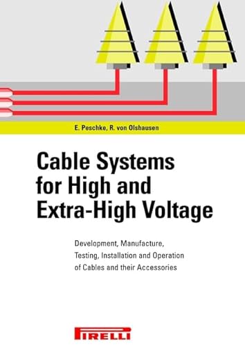 9783895781186: Cable Systems for High and Extra-high Voltage: Cable Design and Accessories - Dimensioning, Development and Testing