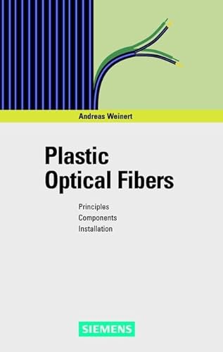 9783895781353: Plastic Optical Fibers. Principles, Components, Installation