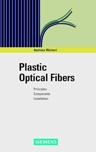 9783895781353: Plastic Optical Fibers: Principles, Components, Installation