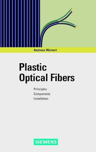 Stock image for Plastic Fiber Optics: Principles, Components, Installation for sale by HPB-Red