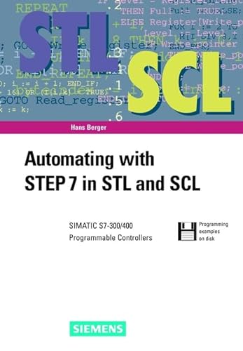 9783895781407: Automating with STEP 7 in STL and SCL: SIMATIC S7 300/400 Programmable Controllers