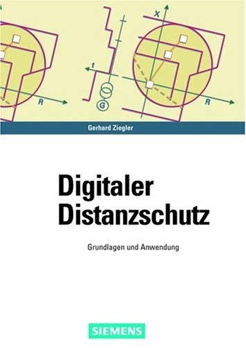 Digitaler Distanzschutz: Grundlagen und Anwendung (German Edition) (9783895781414) by Ziegler, Gerhard