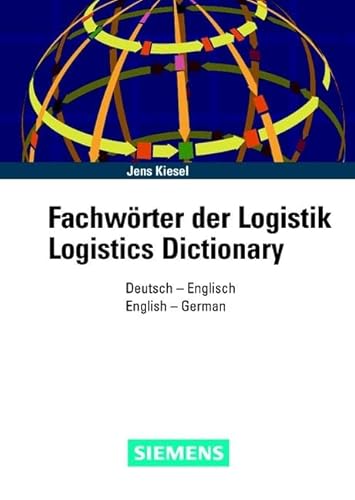 Stock image for Fachwrter der Logistik. Deutsch - Englisch / Englisch - Deutsch. Logistics Dictionary for sale by medimops