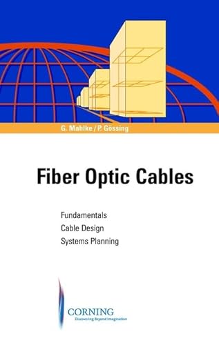 9783895781629: Fiber Optic Cables: Fundamentals, Cable Design, Systems Planning