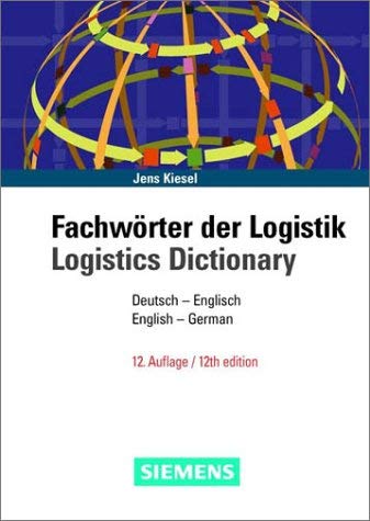 Imagen de archivo de Fachwrter der Logistik : Deutsch-Englisch/English-German a la venta por Bernhard Kiewel Rare Books