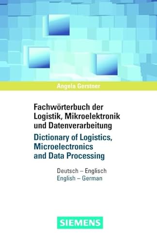 9783895781797: Fachwrterbuch der Logistik, Mikroelektronik und Datenverarbeitung /Dictionary of Logistics, Microelectronics and Data Processing (German Edition)