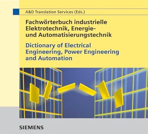 Stock image for Wrterbuch industrielle Elektrotechnik, Energie- und Automatisierungstechnik. Deutsch - Englisch. CD-ROM fr Windows 3.11/95/98/NT 3.51/4.0 for sale by CSG Onlinebuch GMBH