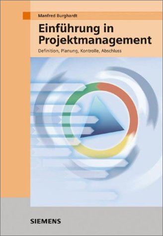 9783895781988: Einfuhrung in Projektmanagement: Definition, Planung, Kontrolle Und Abschluss