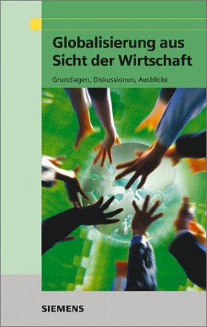 Imagen de archivo de Globalisierung Aus Sicht Der Wirtschaft: Grundlagen,. a la venta por Books Puddle