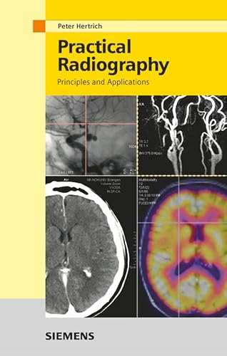 Stock image for Practical Radiography: Principles And Applications for sale by Rob the Book Man