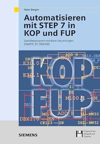 Stock image for Automatisieren Mit STEP 7 in KOP Und FUP for sale by Books Puddle