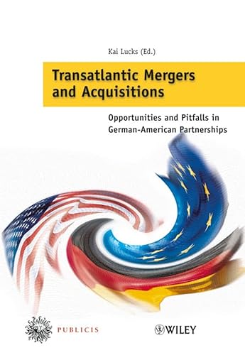 Beispielbild fr Transatlantic Mergers and Acquisitions: Opportunities and Pitfalls in German "American Partnerships zum Verkauf von WorldofBooks