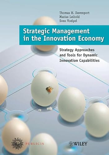 Beispielbild fr Strategic Management in the Innovation Economy : Strategic Approaches and Tools for Dynamic Innovation Capabilities zum Verkauf von Better World Books