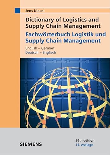 Stock image for Dictionary of Logistics and Supply Chain Management / Fachwrterbuch Logistik und Supply Chain Management: English-German/Deutsch-Englisch for sale by medimops