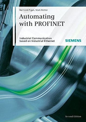 Stock image for Automating with PROFINET: Industrial Communication Based on Industrial Ethernet for sale by Phatpocket Limited
