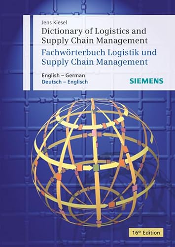 Imagen de archivo de Dictionary of Logistics and Supply Chain Management / Wrterbuch Logistik und Supply Chain Management: English - German / Deutsch - Englisch a la venta por Mispah books