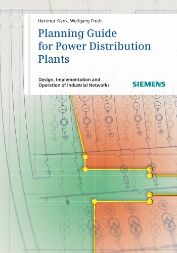 Stock image for Planning Guide for Power Distribution Plants : Design, Implementation and Operation of Industrial Networks for sale by Buchpark