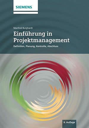 Imagen de archivo de Einfhrung in Projektmanagement: Definition, Planung, Kontrolle und Abschluss a la venta por medimops