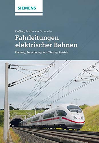 9783895784071: Fahrleitungen elektrischer Bahnen: Planung, Berechnung, Ausfhrung, Betrieb