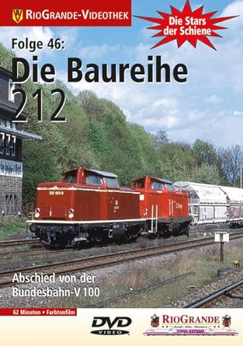 Stars der Schiene 46: Die Baureihe 212 - Abschied von der Bundesbahn V 100