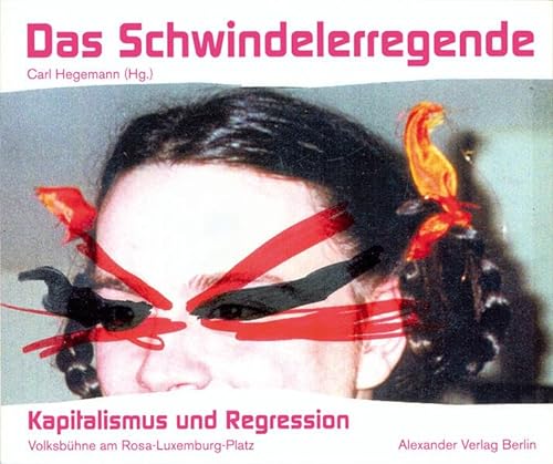 Kapitalismus und Regression. Das Schwindelerregende. (9783895811111) by Wynn Kapit