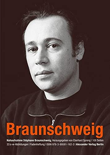 Beispielbild fr NAHAUFNAHME: Stphane Braunschweig. Gesprche mit Eberhard Spreng zum Verkauf von Leserstrahl  (Preise inkl. MwSt.)