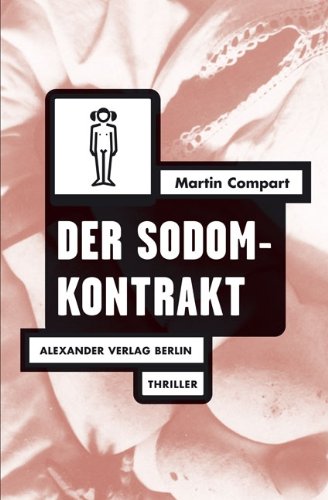 Stock image for Der Sodom-Kontrakt: Thriller for sale by medimops