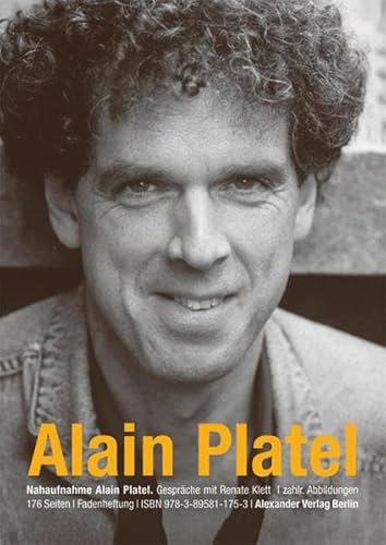 NAHAUFNAHME Alain Platel: Gespräche mit Renate Klett - Platel, Alain