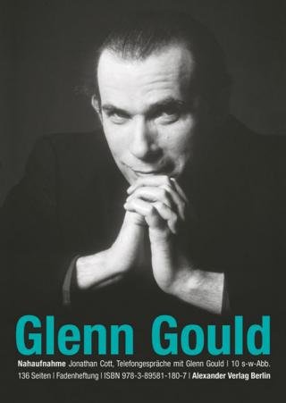 Beispielbild fr NAHAUFNAHME Glenn Gould. Telefongesprche mit Glenn Gould zum Verkauf von medimops