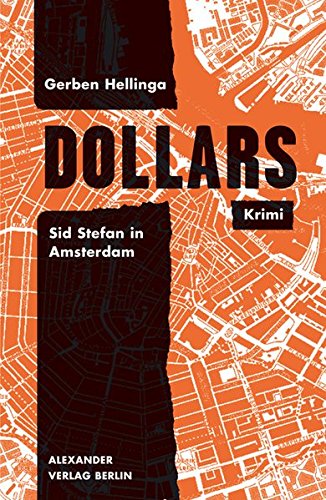 Beispielbild fr Dollars - Sid Stefan in Amsterdam zum Verkauf von Der Ziegelbrenner - Medienversand