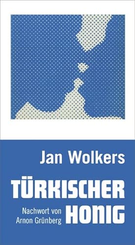 9783895812798: Wolkers, J: Trkischer Honig