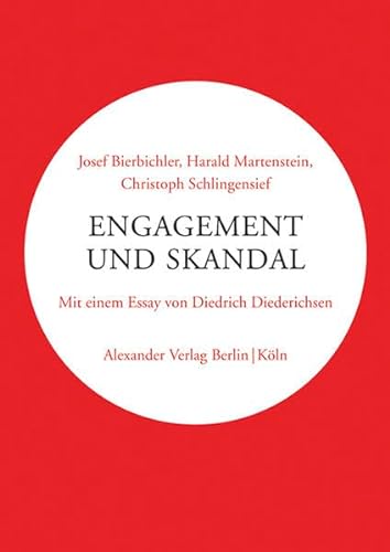 9783895812958: Engagement und Skandal: Ein Gesprch zwischen Josef Bierbichler, Christoph Schlingensief und Harald Martenstein. Mit einem Essay von Diedrich Diederichsen