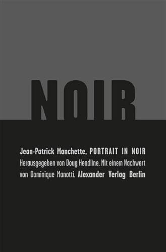 9783895813412: Manchette, J: Potrait in Noir