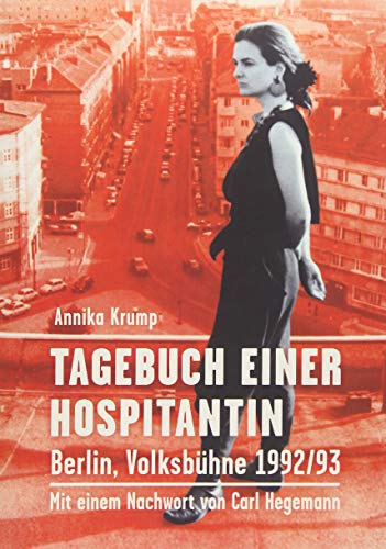 Stock image for Tagebuch einer Hospitantin: Berlin, Volksbhne 1992/93 for sale by medimops