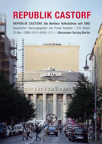 Beispielbild fr Republik Castorf Gesprche. Die Berliner Volksbhne am Rosa-Luxemburg-Platz seit 1992 zum Verkauf von Buchpark