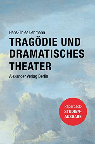 9783895813863: Tragdie und Dramatisches Theater: Studienausgabe