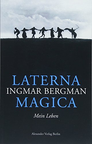 Laterna Magica: Mein Leben : Mein Leben - Ingmar Bergman